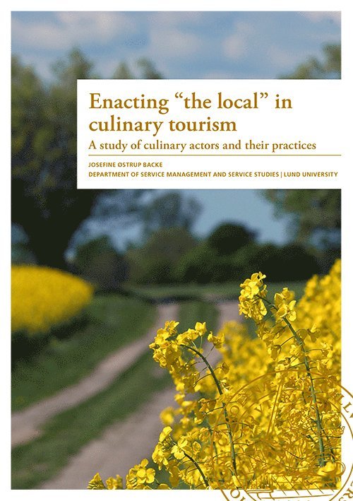 Enacting 'the local' in culinary tourism 1
