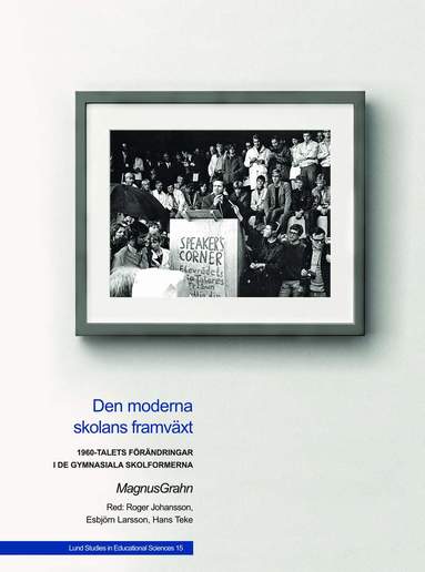 Magnus Grahn - Den moderna skolans framväxt, Häftad