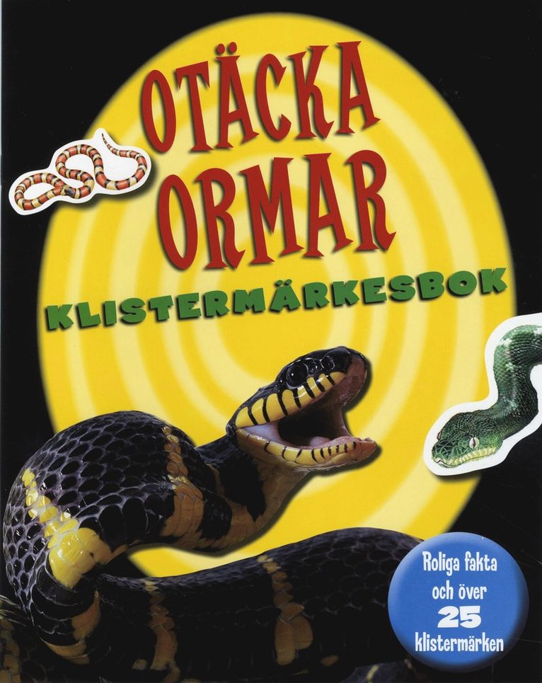 Otäcka ormar klistermärkesbok 1