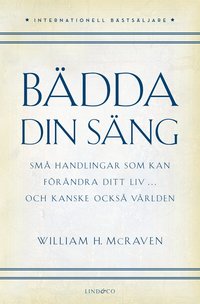 bokomslag Bädda din säng : små handlingar som kan förändra ditt liv... och kanske också världen