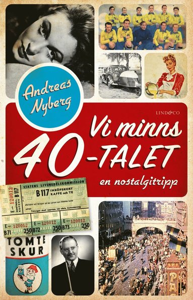 bokomslag Vi minns 40-talet : en nostalgitripp