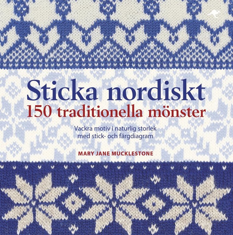 Sticka nordiskt : 150 traditionella mönster 1