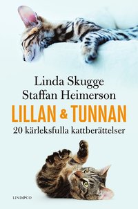 bokomslag Lillan och Tunnan : 20 kärleksfulla kattberättelser
