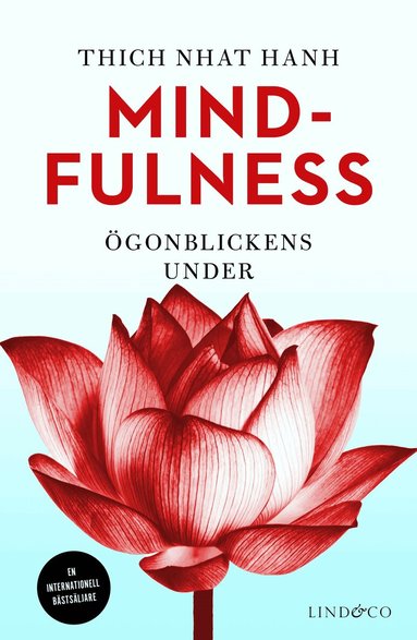 Thich Nhat Hanh - Mindfulness : ögonblickens under, Inbunden