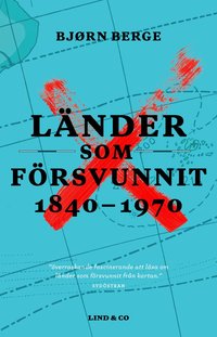 bokomslag Länder som försvunnit 1840-1970