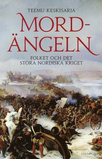 bokomslag Mordängeln : folket och det stora nordiska kriget