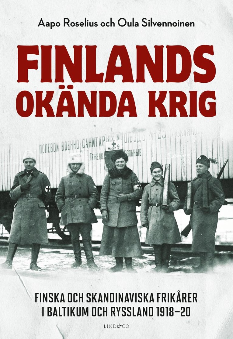 Aapo Roselius, Oula Silvennoinen - Finlands okända krig, Inbunden