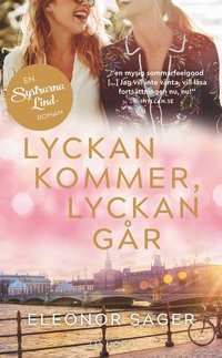 bokomslag Lyckan kommer, lyckan går