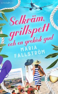 bokomslag Solkräm, grillspett och en grekisk gud