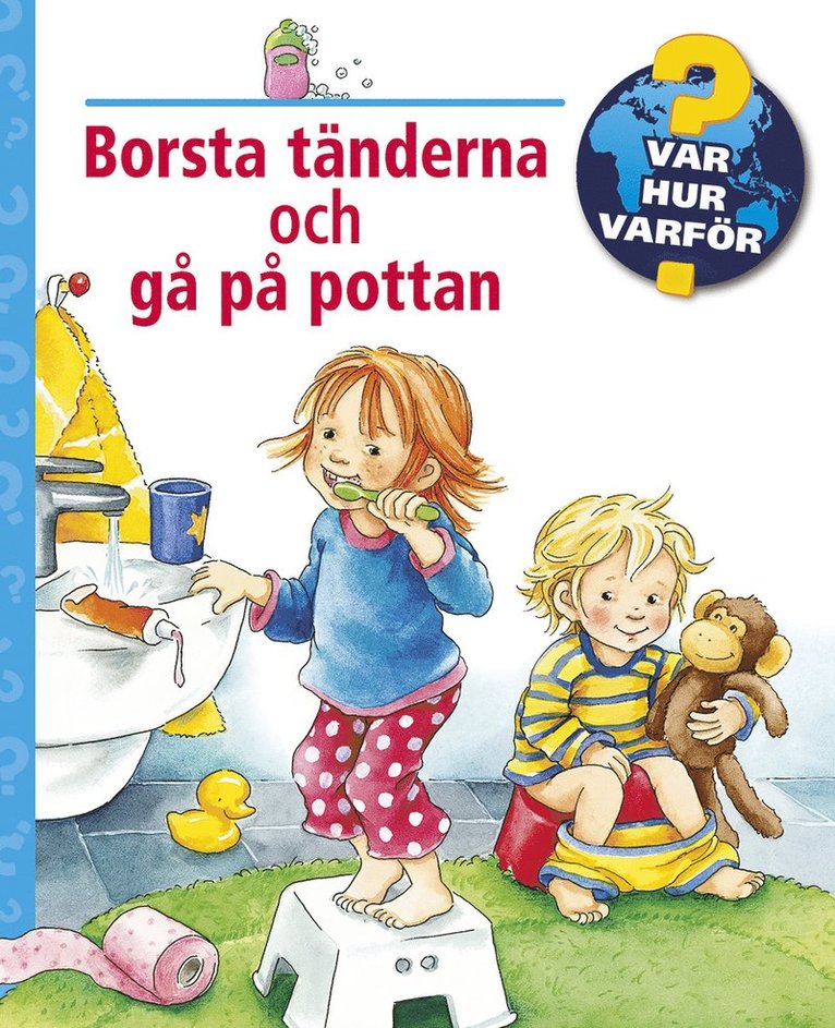 Borsta tänderna och gå på pottan 1