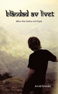 bokomslag Bländad av livet : dikter från Indien och Nepal