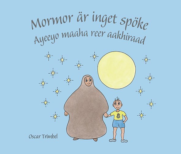 Mormor är inget spöke / Ayeeyo maaha reer aakhiraad 1