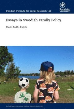 Malin Tallås-Ahlzén - Essays in Swedish family policy, Häftad