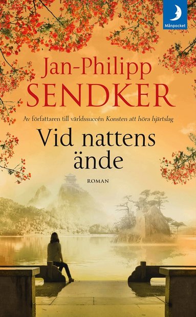 Jan-Philipp Sendker - Vid nattens ände, Pocket