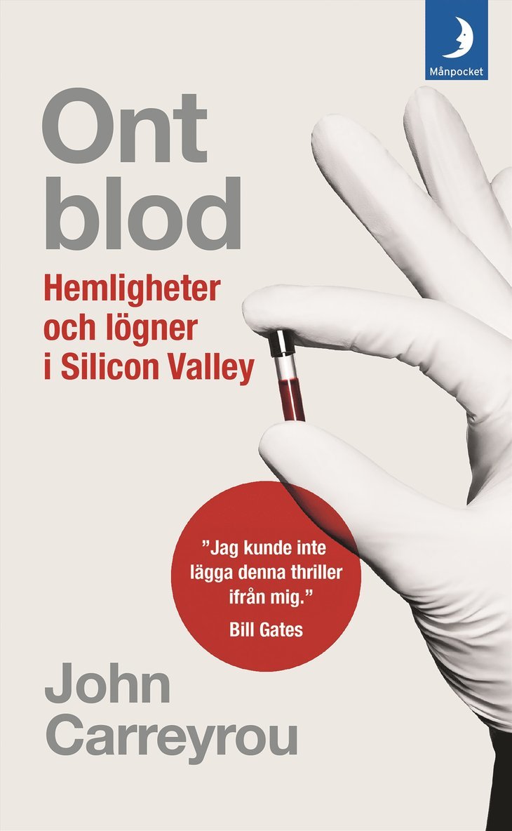 Ont blod : hemligheter och lögner i Silicon Valley 1