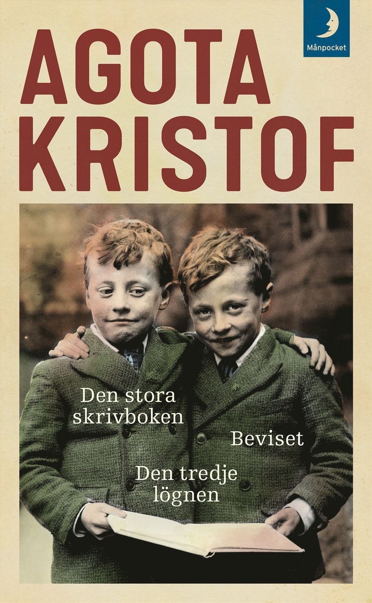 Den stora skrivboken ; Beviset ; Den tredje lögnen