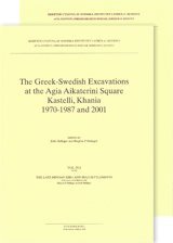 bokomslag The Greek-Swedish Excavations at the Agia Aikaterini Square, Kastelli, Khania 1970-1987 and 2001. Utges i två delar sålda tillsammans Vol. 4:1-2. The Late Minoan IIIB:1 and IIIA:2 Settlements, Text an