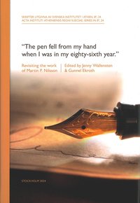 bokomslag "The pen fell from my hand when I was in my eighty-sixth year"