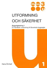 bokomslag Utformning och säkerhet : en handbok i anslutning till Boverkets byggregler