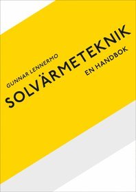 bokomslag Solvärmeteknik : en handbok