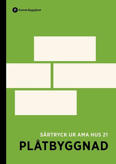 Plåtbyggnad. Särtryck ur AMA Hus 21, Häftad
