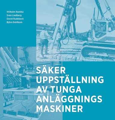 bokomslag Säker uppställning av tunga anläggningsmaskiner