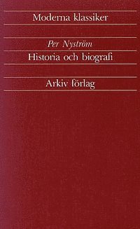 bokomslag Historia och biografi : artiklar och essäer 1933-1989