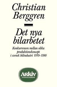 Christian Berggren - Det nya bilarbetet, Häftad