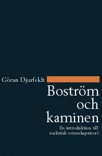 bokomslag Boström och kaminen : en introduktion till realistisk vetenskapsteori