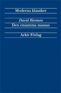 David Riesman - Den ensamma massan, Häftad