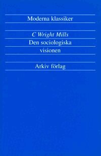 C. Wright Mills - Den sociologiska visionen, Häftad