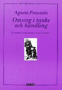 bokomslag Omsorg i tanke och handling : en studie av kvinnors arbete i vården