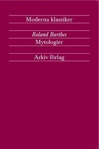 Roland Barthes - Mytologier, Häftad