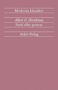 Albert O. Hirschman - Sorti eller protest : en fråga om lojaliteter, Häftad