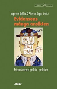bokomslag Evidensens många ansikten : evidensbaserad praktik i praktiken
