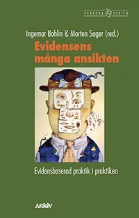 bokomslag Evidensens många ansikten : evidensbaserad praktik i praktiken