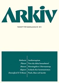 Arkiv. Tidskrift för samhällsanalys nr 1 1