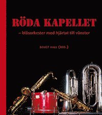Röda Kapellet : blåsorkester med hjärtat till vänster, Inbunden