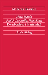 Marie Jahoda, Paul F. Lazarsfeld, Hans Zeisel - De arbetslösa i Marienthal, Häftad