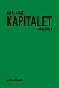 bokomslag Kapitalet : kritik av den politiska ekonomin. Andra boken. Kapitalets cirkulationsprocess