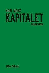 bokomslag Kapitalet : kritik av den politiska ekonomin. Andra boken. Kapitalets cirkulationsprocess