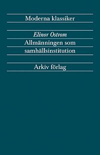 Elinor Ostrom - Allmänningen som samhällsinstitution, Häftad