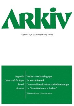 Arkiv. Tidskrift för samhällsanalys nr 13 1