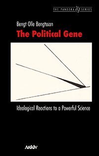 Bengt Olle Bengtsson - The political gene : ideological reactions to a powerful science, Häftad