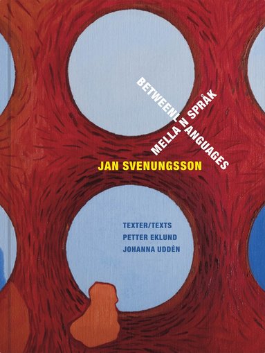 bokomslag Jan Svenungsson : mellan språk / between languages