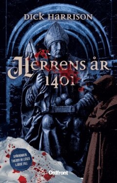 Dick Harrison - Herrens år 1401, Häftad