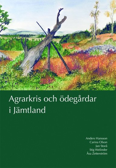 bokomslag Agrarkris och ödegårdar i Jämtland