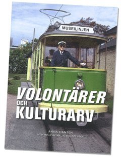 Anna Hansen - Volontärer och kulturarv, Häftad
