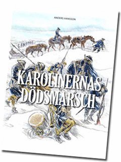 Anders Hansson - Karolinernas Dödsmarsch, Häftad