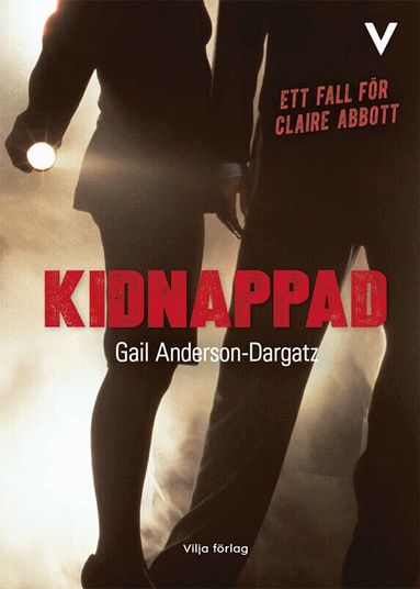 Gail Anderson-Dargatz - Kidnappad, Inbunden